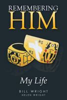 Remembering Him 1499065760 Book Cover