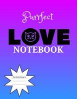 Purrfect Love Notebook 1792655207 Book Cover