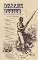 Dreams Denied: A Novel of Reconstruction 0962706051 Book Cover