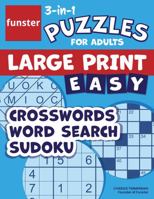 Funster 3-in-1 Puzzles for Adults Large Print Easy Crosswords, Word Search, Sudoku: Activity puzzle book for adults with 100+ puzzles 1953561039 Book Cover
