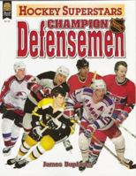 Hockey Superstars Champion Nhl Defensemen (Hockey Superstars) 0688156886 Book Cover