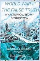 World War 3 the false truth B0FRH7BFZM Book Cover