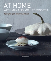 At Home with May and Axel Vervoordt: Recipes for Every Season 2080201107 Book Cover