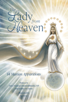 The Lady from Heaven: 14 Marian Apparitions 0819840440 Book Cover