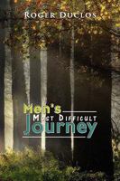 Men's Most Difficult Journey 1441523421 Book Cover