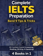 Complete IELTS Preparation- Band 9 Tips & Tricks - 4 Books in 1 B0GYQN1YFR Book Cover