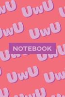 Notebook: Uwu Cuteness Overload Purple Pink Typography Meme 1091415994 Book Cover