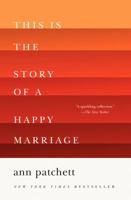 This Is the Story of a Happy Marriage 0062236687 Book Cover