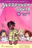 Camping Out (Sleepover Squad) 1416927913 Book Cover