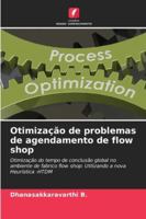 Otimização de problemas de agendamento de flow shop 6208650909 Book Cover