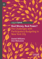 Real Money, Real Power?: The Challenges with Participatory Budgeting in New York City 3030592006 Book Cover