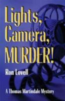 Lights, Camera. Murder! 0976797844 Book Cover