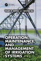 Operation, Maintenance, and Management of Irrigation Systems 1041256086 Book Cover