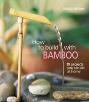 How to Build with Bamboo 1586852205 Book Cover