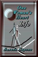 One Woman's Heart/Life 1411656571 Book Cover