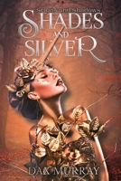 Shades and Silver (Scions and Shadows) 1958051845 Book Cover