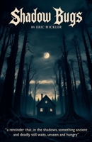 Shadow Bugs B0FMNPHPMK Book Cover