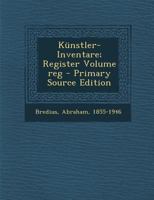 Knstler-Inventare; Register Volume Reg 0274735571 Book Cover