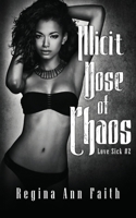 Illicit Dose of Chaos: A Rockstar Romance (Love Sick #2) 1737175312 Book Cover