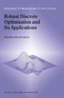 Robust Discrete Optimization and Its Applications 1441947647 Book Cover