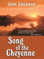 Song of the Cheyenne 0812530950 Book Cover