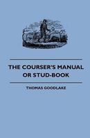 The Courser's Manual Or Stud-Book 1445505274 Book Cover