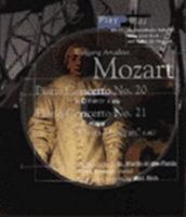 Wolfgang Amadeus Mozart: Play by Play/Piano Concerto, No 20 in d Minor K466 : Piano Concerto, No 21 in C Major : "Elvira Madigan" K.467 (Play by Play) 0062635484 Book Cover