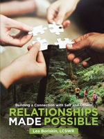 Relationships Made Possible: Building a Connection with Self and Others 1684708648 Book Cover