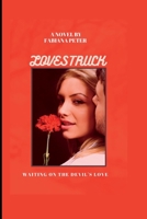 Lovestruck: Waiting on the devil's love B0BC6X7LQC Book Cover