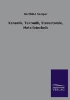 Keramik, Tektonik, Stereotomie, Metallotechnik 3368611208 Book Cover