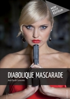 Diabolique mascarade (French Edition) 2342038178 Book Cover