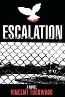 Escalation - A Novel 1466379049 Book Cover