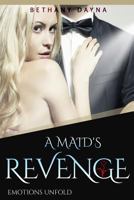 A Maid's Revenge 1978487347 Book Cover