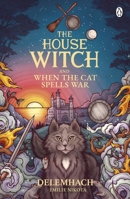 The House Witch and When the Cat Spells War 1405967099 Book Cover