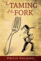 The Taming of the Fork 1438900376 Book Cover