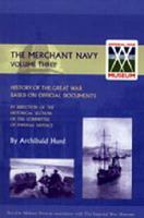 History of the Great War. the Merchant Navy Volume III 184342567X Book Cover