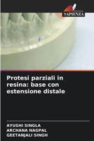 Protesi parziali in resina: base con estensione distale (Italian Edition) 6630349318 Book Cover