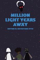 Million Light Years Away 035950907X Book Cover