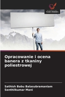 Opracowanie i ocena banera z tkaniny poliestrowej (Polish Edition) 6209885829 Book Cover