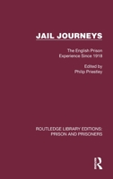 Jail Journeys: The English Prison Experience Since 1918 1032563176 Book Cover