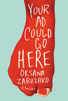 Your Ad Could Go Here: Stories 1542019427 Book Cover