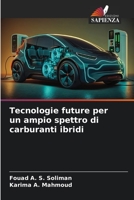 Tecnologie future per un ampio spettro di carburanti ibridi 6206244113 Book Cover