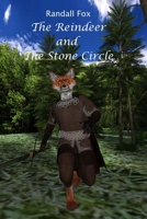 The Reindeer and The Stone Circle (Randall Fox Stories) B0FJRJNJ54 Book Cover