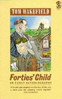 Forties' Child (Serpent's Tail Book) 1852421169 Book Cover