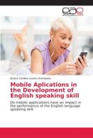 Mobile Aplications in the Development of English speaking skill 6202144556 Book Cover