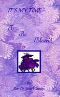 It's My Time to Be Blessed 0892281308 Book Cover