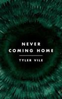 Never Coming Home 1627290141 Book Cover