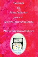 POEMAS DO MEU INTERIOR PARA O SEU DESENVOLVIMENTO 6500805704 Book Cover