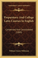 Preparatory and college Latin courses in English 1143213297 Book Cover