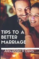 Tips to a Better Marriage 171815416X Book Cover
